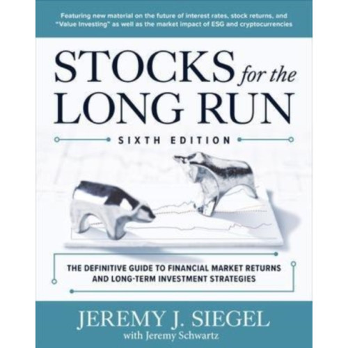 McGraw-Hill Education Stocks for the Long Run: The Definitive Guide to Financial Market Returns & Long-Term Investment Strategies, Sixth Edition (inbunden, eng)