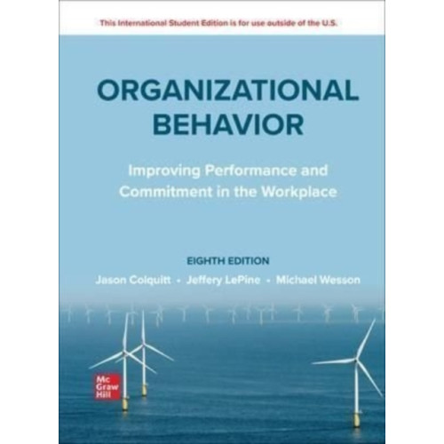 McGraw-Hill Education Organizational Behavior: Improving Performance and Commitment in the Workplace ISE (häftad, eng)