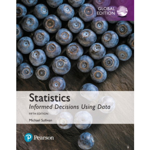Pearson Education Limited Statistics: Informed Decisions Using Data, Global Edition (häftad, eng)
