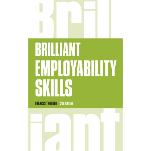 Pearson Education Limited Brilliant Employability Skills (häftad, eng)