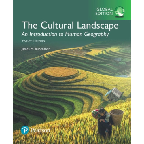 Pearson Education Limited Cultural Landscape: An Introduction to Human Geography, The, Global Edition (häftad, eng)