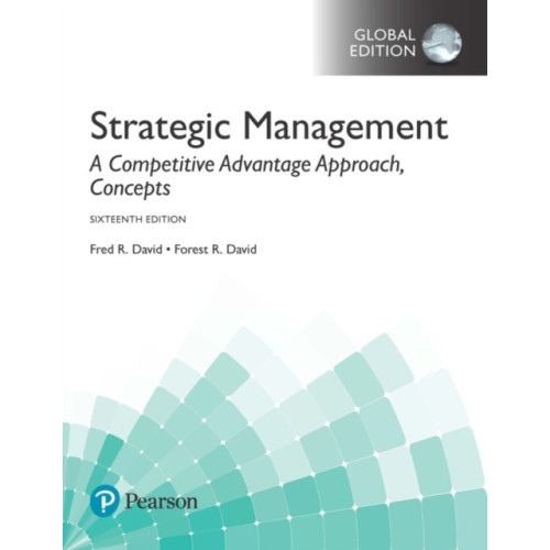 Pearson Education Limited Strategic Management: A Competitive Advantage Approach, Concepts, Global Edition (häftad, eng)