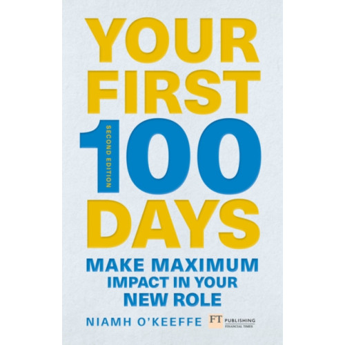 Pearson Education Limited Your First 100 Days (häftad, eng)
