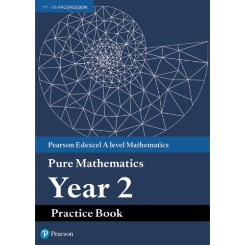 Pearson Education Limited Pearson Edexcel AS and A level Mathematics Pure Mathematics Year 2 Practice Book (häftad, eng)