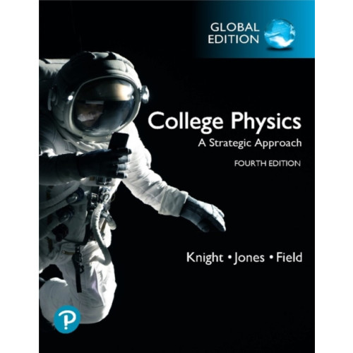 Pearson Education Limited College Physics: A Strategic Approach, Global Edition (häftad, eng)