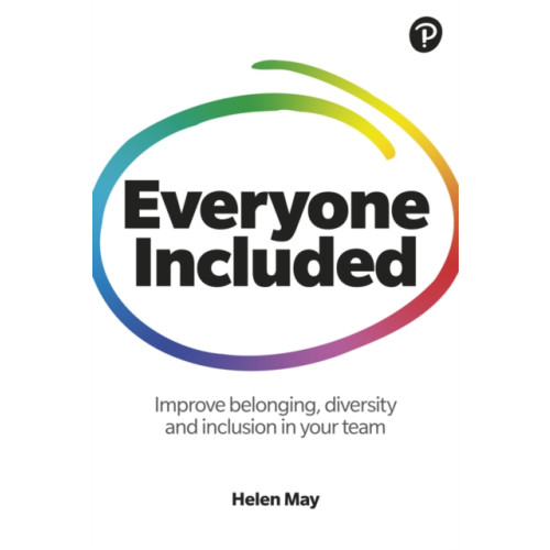 Pearson Education Limited Everyone Included: How to improve belonging, diversity and inclusion in your team (häftad, eng)