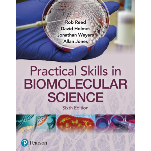 Pearson Education Limited Practical Skills in Biomolecular Science (häftad, eng)