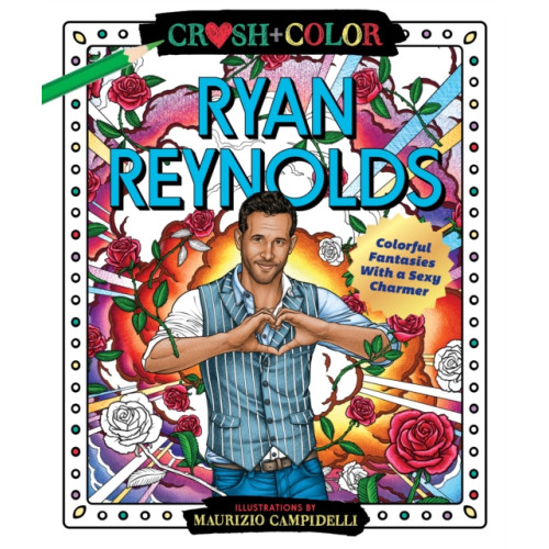 St Martin's Press Crush and Color: Ryan Reynolds (häftad, eng)