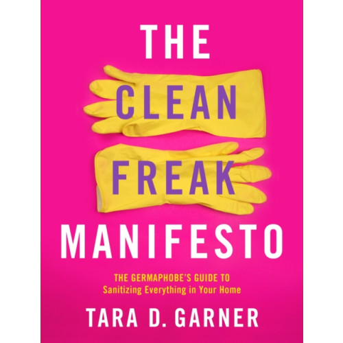 St Martin's Press The Clean Freak Manifesto (häftad, eng)