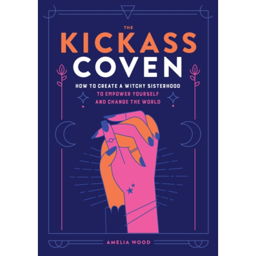 St Martin's Press The Kickass Coven (inbunden, eng)