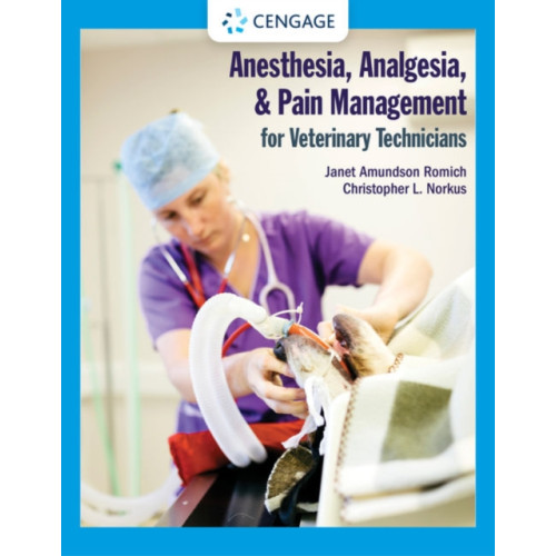 Cengage Learning, Inc Anesthesia, Analgesia, and Pain Management for Veterinary Technicians (häftad, eng)