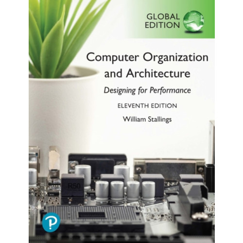 Pearson Education Limited Computer Organization and Architecture, Global Edition (häftad)
