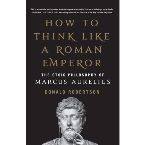 St Martin's Press How to Think Like a Roman Emperor (häftad, eng)