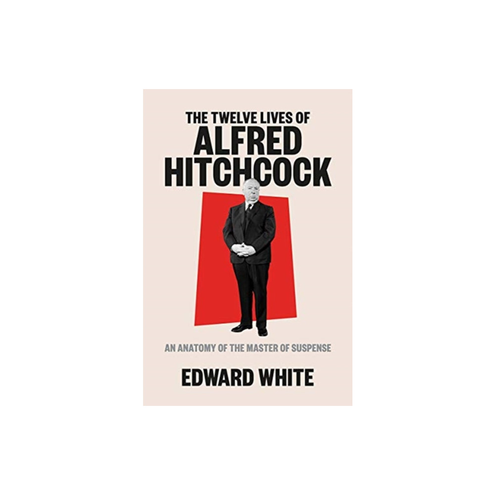 Produktbild för The Twelve Lives of Alfred Hitchcock (inbunden, eng)