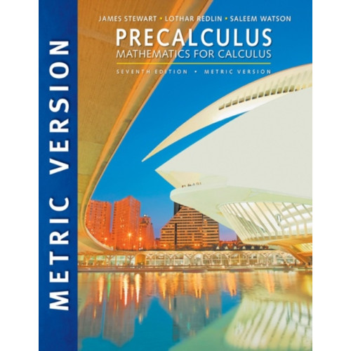 Cengage Learning, Inc Precalculus: Mathematics for Calculus, International Metric Edition (häftad, eng)