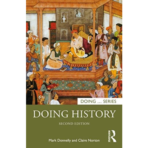 Taylor & francis ltd Doing History (häftad, eng)