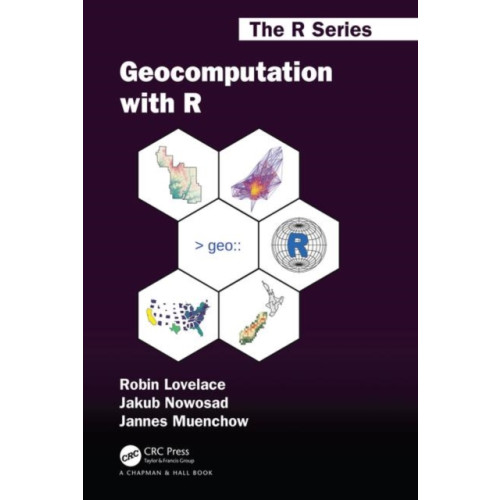 Taylor & francis ltd Geocomputation with R (inbunden, eng)