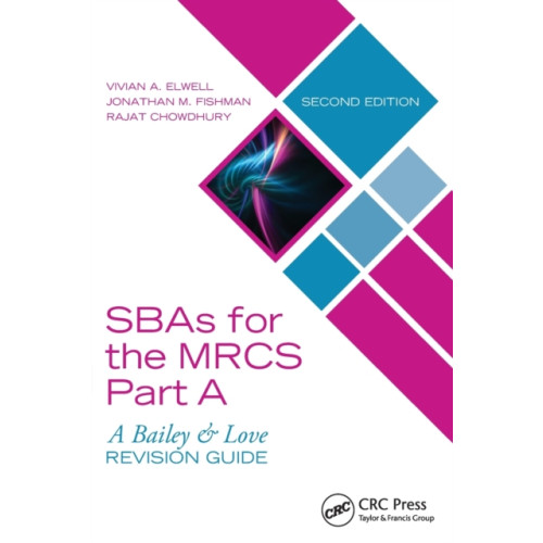 Taylor & francis ltd SBAs for the MRCS Part A: A Bailey & Love Revision Guide (häftad, eng)