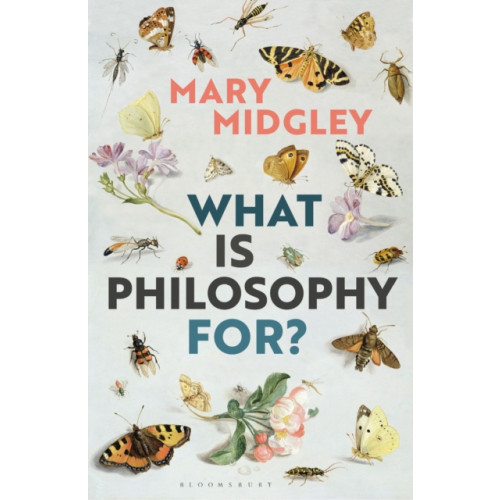 Bloomsbury Publishing PLC What Is Philosophy for? (häftad, eng)