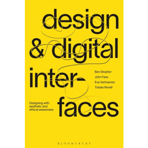 Bloomsbury Publishing PLC Design and Digital Interfaces (häftad, eng)
