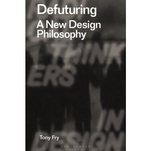Bloomsbury Publishing PLC Defuturing (häftad, eng)