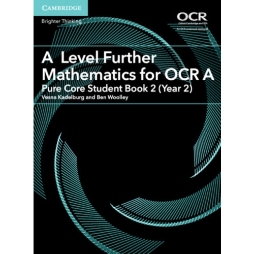 Cambridge University Press A Level Further Mathematics for OCR A Pure Core Student Book 2 (Year 2) (häftad, eng)