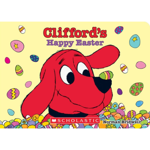 Scholastic US Clifford's Happy Easter (bok, board book, eng)