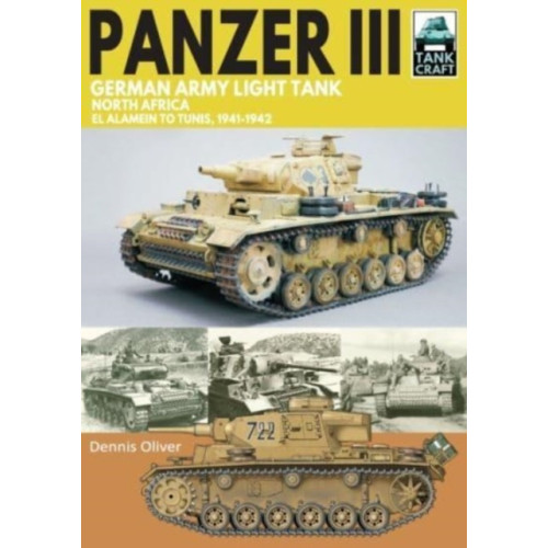 Pen & Sword Books Ltd Panzer III German Army Light Tank (häftad, eng)