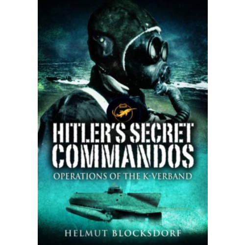 Pen & Sword Books Ltd Hitler's Secret Commandos (häftad, eng)