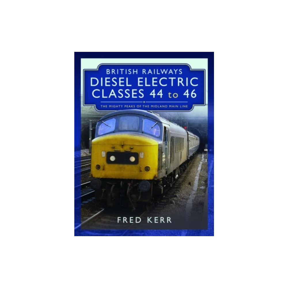 Produktbild för British Railways Diesel Electric Classes 44 to 46 (inbunden, eng)