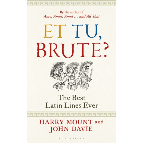 Bloomsbury Publishing PLC Et tu, Brute? (inbunden, eng)