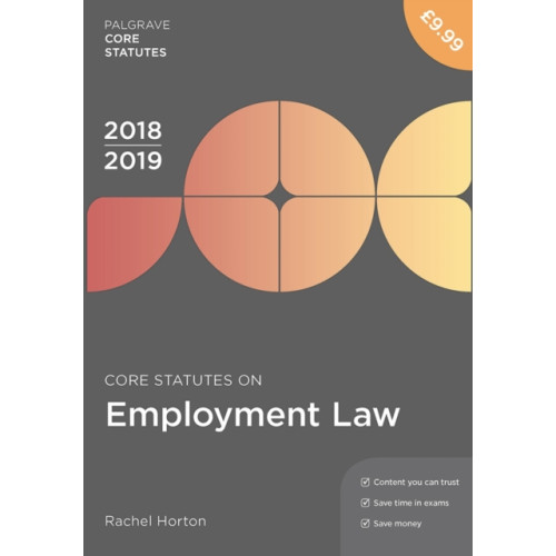 Bloomsbury Publishing PLC Core Statutes on Employment Law 2018-19 (häftad, eng)