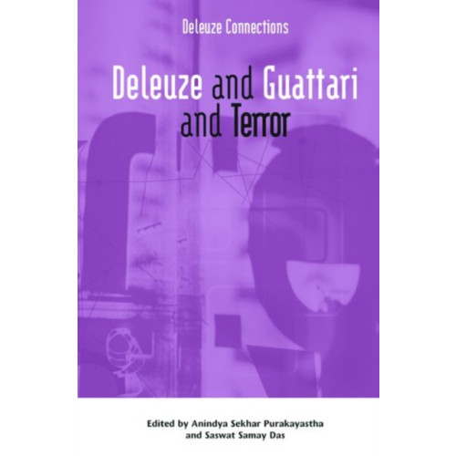 Edinburgh university press Deleuze and Guattari and Terror (inbunden, eng)