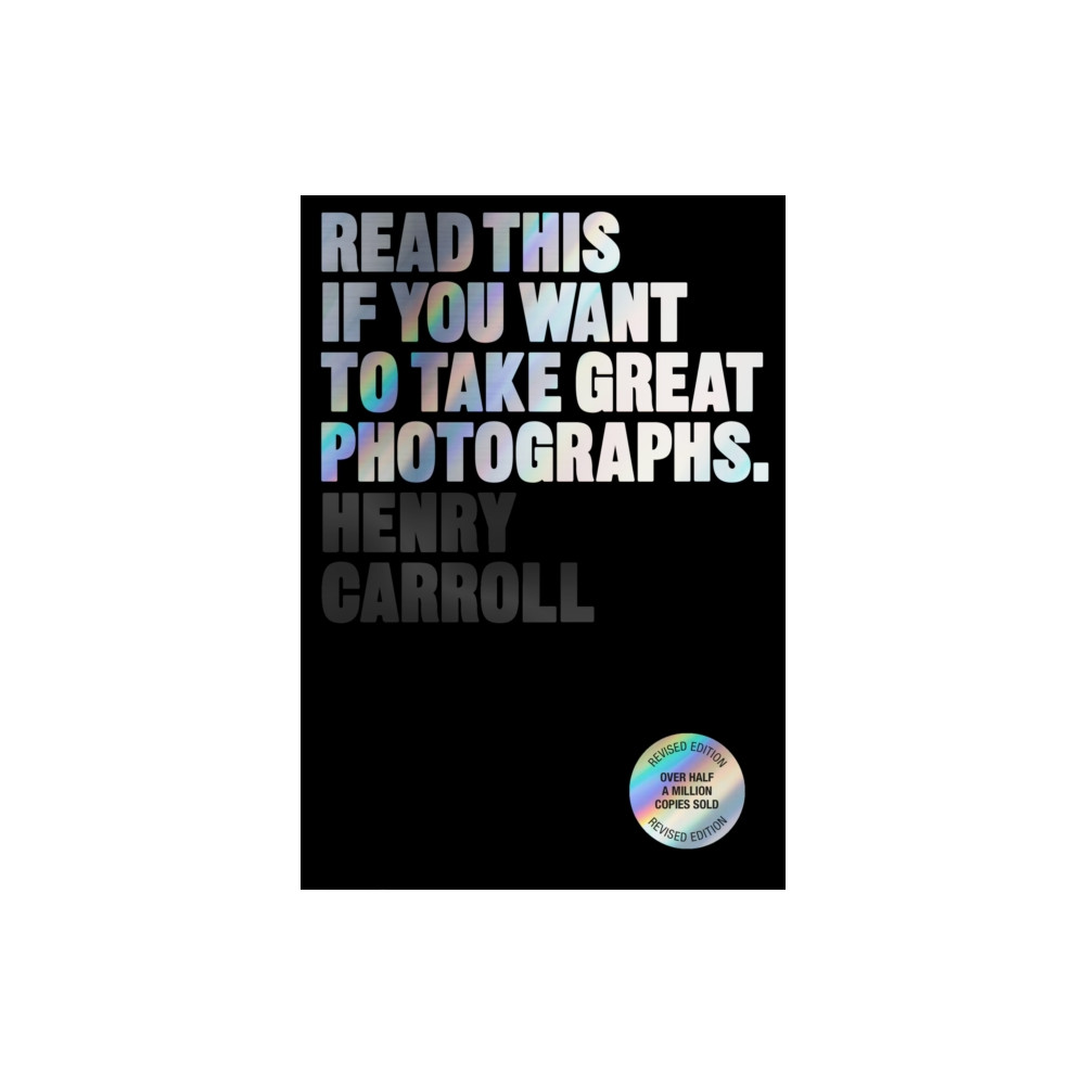 Produktbild för Read This if You Want to Take Great Photographs (häftad, eng)