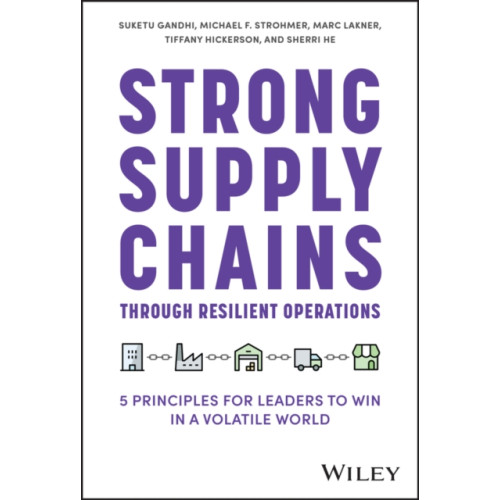 John Wiley & Sons Inc Strong Supply Chains Through Resilient Operations (inbunden, eng)