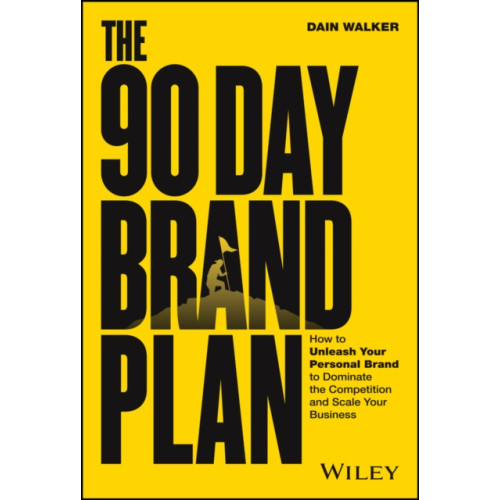 John Wiley & Sons Inc The 90 Day Brand Plan (inbunden, eng)