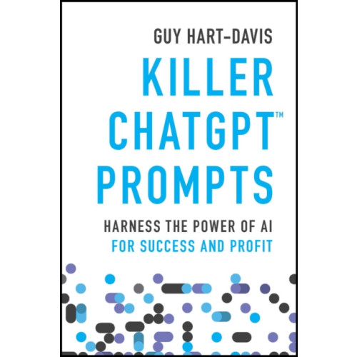 John Wiley & Sons Inc Killer ChatGPT Prompts (häftad, eng)