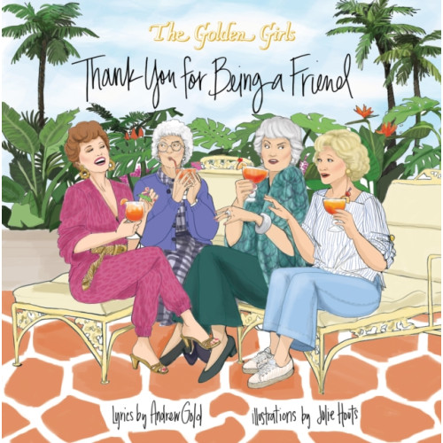 Hyperion Golden Girls: Thank You For Being A Friend (inbunden, eng)