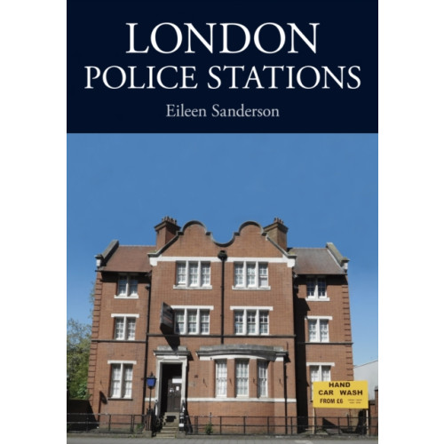 Amberley Publishing London Police Stations (häftad, eng)