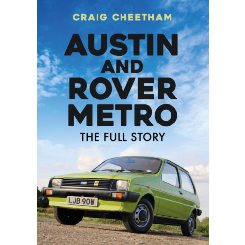 Amberley Publishing Austin and Rover Metro (häftad, eng)