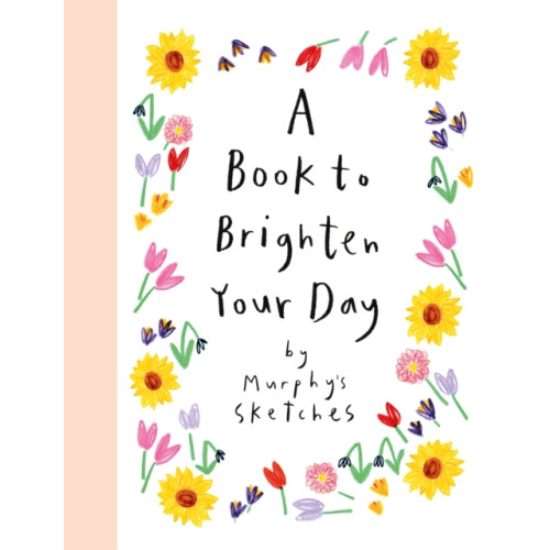 Hodder & Stoughton A Book to Brighten Your Day (inbunden, eng)