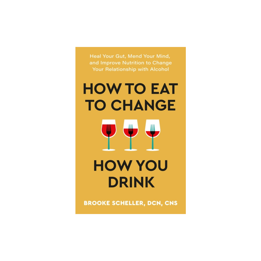 Produktbild för How to Eat to Change How You Drink (häftad, eng)