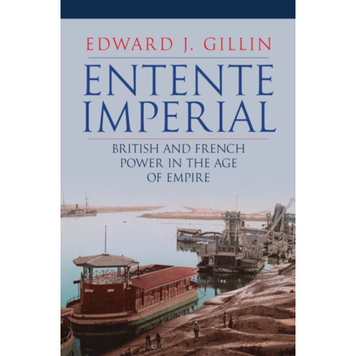 Amberley Publishing Entente Imperial (inbunden, eng)