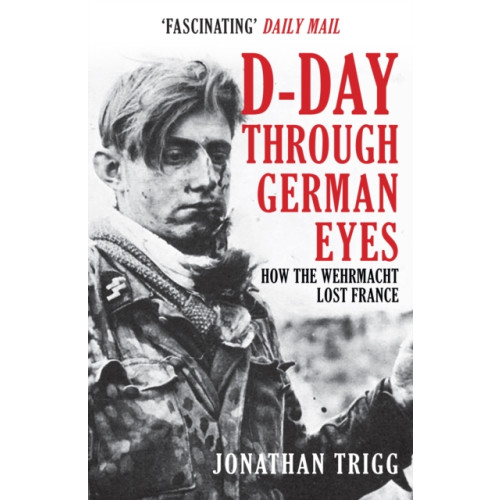 Amberley Publishing D-Day Through German Eyes (häftad, eng)