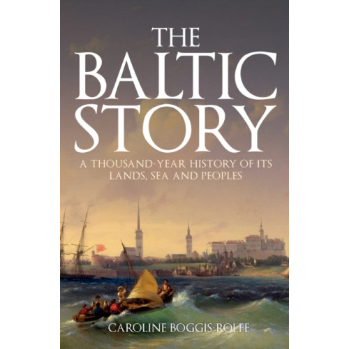 Amberley Publishing The Baltic Story (häftad, eng)