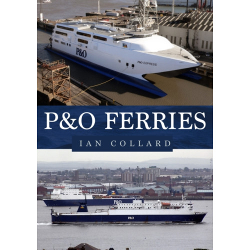 Amberley Publishing P&O Ferries (häftad, eng)