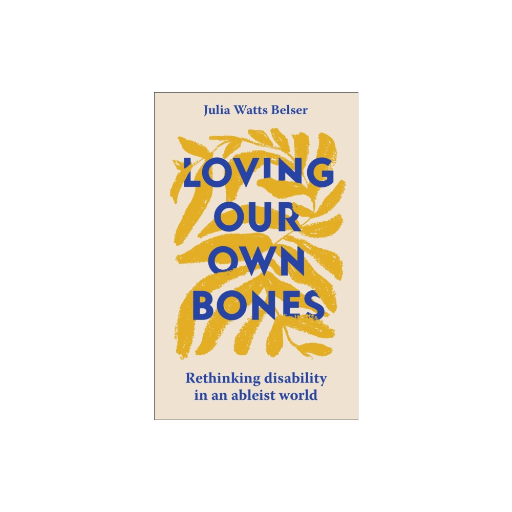 Produktbild för Loving Our Own Bones (häftad, eng)