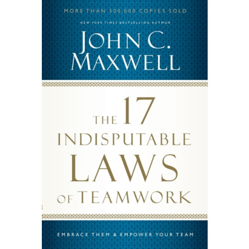 HarperCollins Focus The 17 Indisputable Laws of Teamwork (häftad, eng)