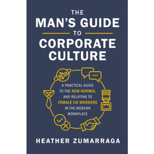 HarperCollins Focus The Man's Guide to Corporate Culture (inbunden, eng)