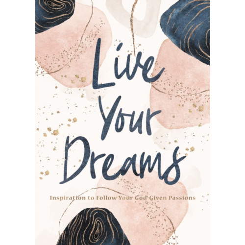 Thomas nelson publishers Live Your Dreams (inbunden, eng)
